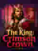 The King: Crimson Crown
